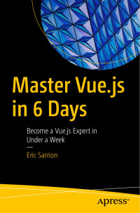 Eric Sarrion — Master Vue.js in 6 Days