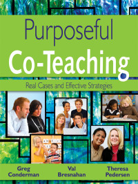 Conderman, Greg., Pedersen, Theresa., Bresnahan, Val. & Val Bresnahan & Theresa Pedersen — Purposeful Co-Teaching