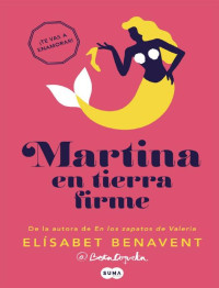 Elísabet Benavent — Martina en tierra firme (Horizonte Martina 2) (Spanish Edition)