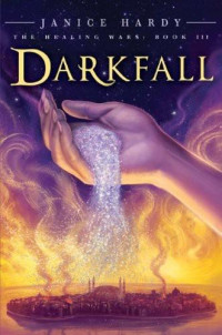 Janice Hardy — Darkfall