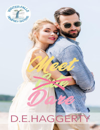 D.E. Haggerty — Meet Dare: a friends with benefits small town romantic comedy (Winter Falls ~ Dempsey Sisters Book 3)