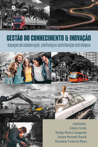 Rubens Cieslak;Rodrigo Moreira Casagrande;Gislaine Martinelli Baniski;Diocsianne Correia de Moura; — GESTO DO CONHECIMENTO & INOVAO