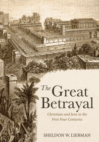 Sheldon W. Liebman; — The Great Betrayal