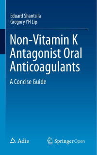 Eduard Shantsila & Gregory YH Lip — Non-Vitamin K Antagonist Oral Anticoagulants