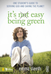 Sleeth, Emma. — It's Easy Being Green