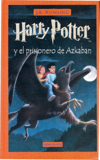 J.K Rowling — Harry Potter y el prisionero de Azkabán