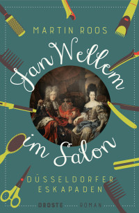 Roos, Martin — Jan Wellem im Salon