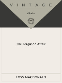 Ross Macdonald — The Ferguson Affair