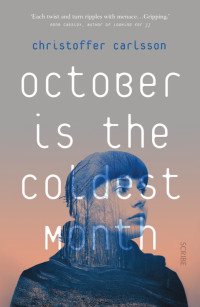 Christoffer Carlsson — October is the Coldest Month
