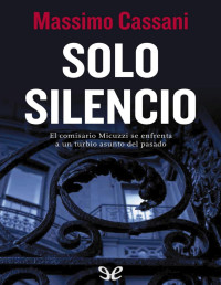 Massimo Cassani — Solo Silencio