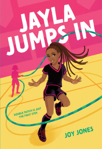Joy Jones — Jayla Jumps In