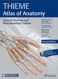 Michael Schuenke, Erik Schulte, Udo Schumacher — [THIEME Atlas of Anatomy] - General Anatomy and Musculoskeletal System, 2e (2014, Thieme)