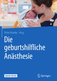 Kranke, Peter — Die geburtshilfliche Anästhesie