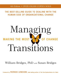 William Bridges & Susan Bridges — Managing Transitions