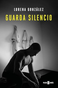 Lorena González — Guarda silencio