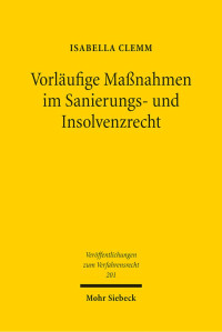 Isabella Clemm — Vorläufige Maßnahmen im Sanierungs- und Insolvenzrecht