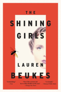 Beukes Lauren — The Shining Girls