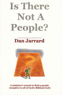 Dan Jarrard [Jarrard, Dan] — Is There Not A People?