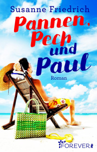 Susanne Friedrich — Pannen, Pech und Paul