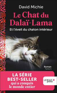 David Michie — Le chat du dalaï-lama T5 : Et l'éveil du chaton intérieur