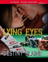 Destiny Blaine [Blaine, Destiny] — Lying Eyes