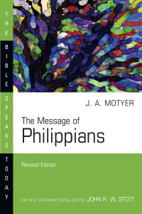 J. Alec Motyer — The Message of Philippians