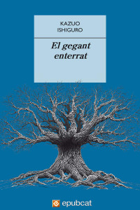 Kazuo Ishiguro — El gegant enterrat