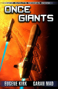 Eugene Kirk & Garan Mad — Once Giants