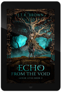 J.T.R. Brown — Echo from the Void (Lunar Lives Book 2)