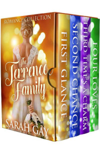 Sarah Gay — The Terrence Family Romance Collection