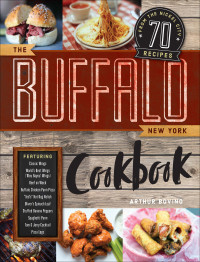 Arthur Bovino [Bovino, Arthur] — The Buffalo New York Cookbook