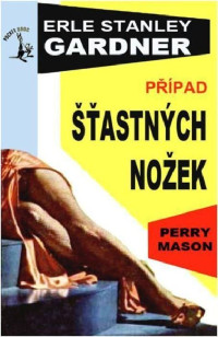 Gardner Erle Stanley — Případ šťastných nožek