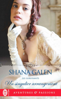 Shana Galen — Un singulier arrangement