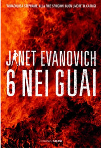 Evanovich Janet — (Stephanie Plum 06) Sei nei guai