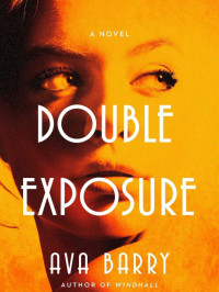 Ava Barry — Double Exposure