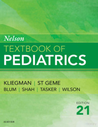 Various authors — Nelson Textbook of Pediatrics, 21st Ed.