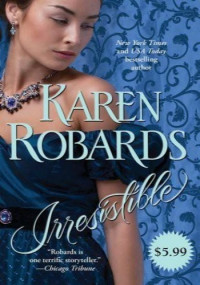 Karen Robards — Irresistible