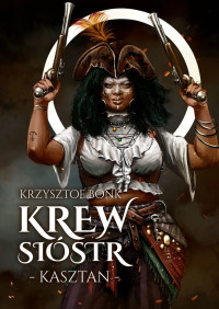 Krzysztof Bonk — Kasztan — Krew sióstr