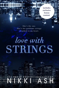 Nikki Ash — Love with Strings: The complete boxset