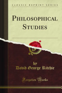 David G. Ritchie — Philosophical Studies