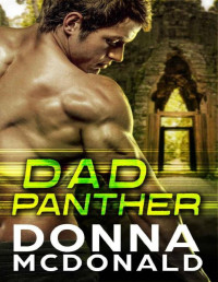 Donna McDonald [McDonald, Donna] — Dad Panther (Alien Guardians of Earth Book 3)