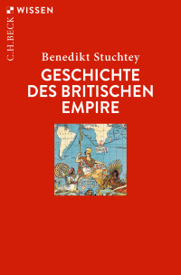 Benedikt Stuchtey; — Geschichte des Britischen Empire