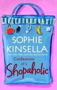 Sophie Kinsella — Confessions of a Shopaholic