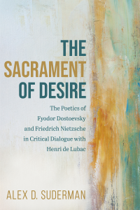 Alex D. Suderman; — The Sacrament of Desire