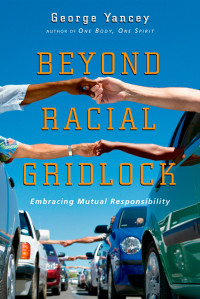 George Yancey — Beyond Racial Gridlock