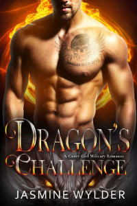 Jasmine Wylder — Dragon's Challenge: A Curvy Girl Military Romance (Dragon Blaze Ops Book 5)