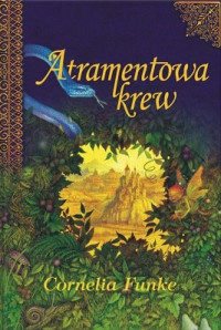 Cornelia Funke — Atramentowa Krew