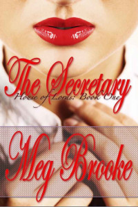 Meg Brooke — The Secretary (House of Lords Book 1)