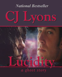 C. J. Lyons — Lucidity