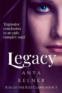 Anya Kelner — Legacy: Rise of the Red Claws